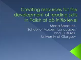 Creating resources for the development of reading skills in Polish at ab initio level