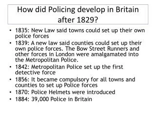 How did Policing develop in Britain after 1829?