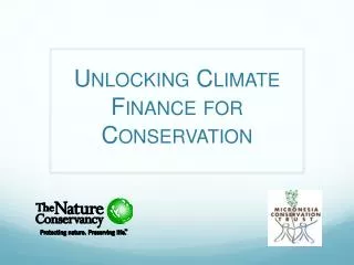 Unlocking Climate Finance for Conservation