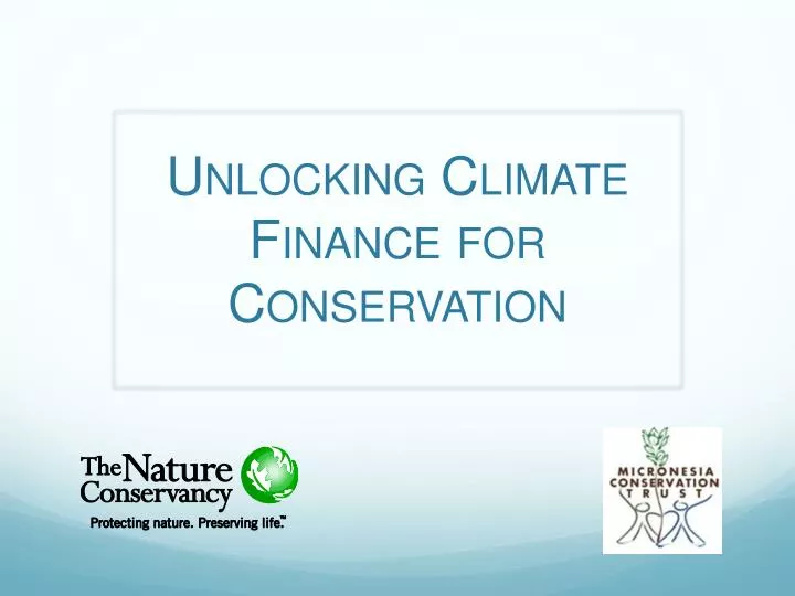 unlocking climate finance for conservation