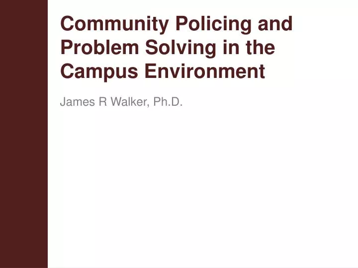 community policing and problem solving in the campus environment