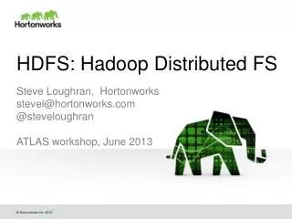 HDFS: Hadoop Distributed FS