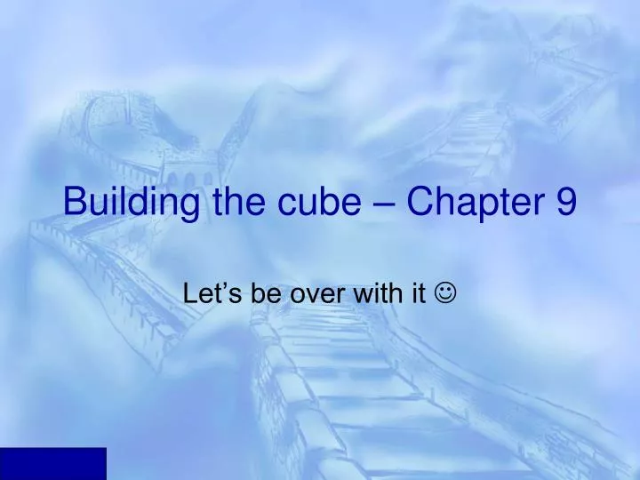 building the cube chapter 9