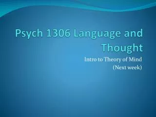 Psych 1306 Language and Thought