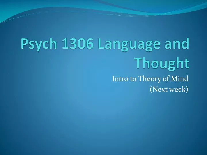 psych 1306 language and thought