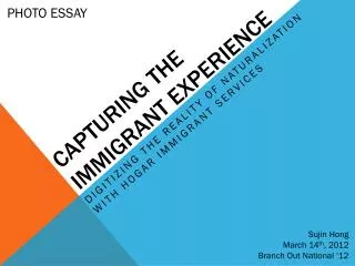 Capturing the Immigrant Experience