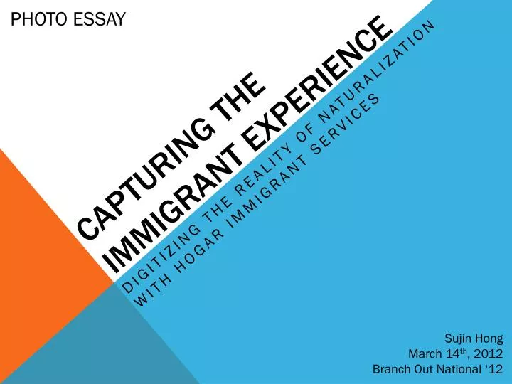 capturing the immigrant experience