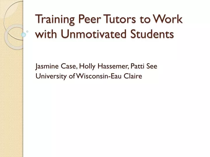 training peer tutors to work with unmotivated students