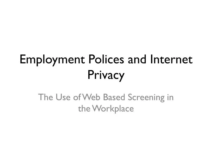employment polices and internet privacy