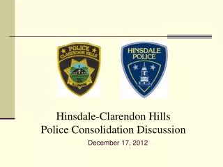 Hinsdale-Clarendon Hills Police Consolidation Discussion