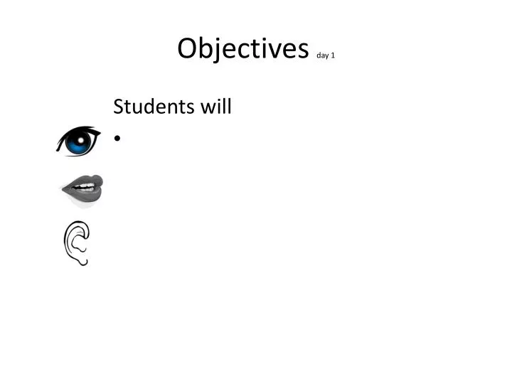 objectives day 1