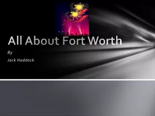 All About Fort Worth