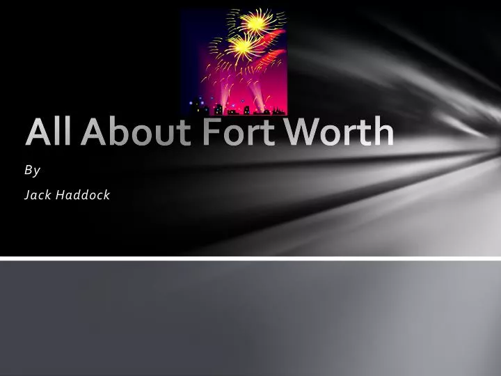 all about fort worth