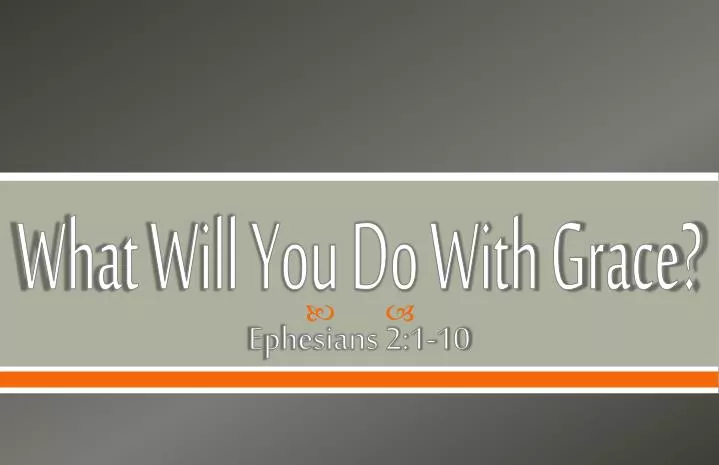 what will you do with grace