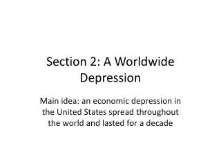 Section 2: A Worldwide Depression