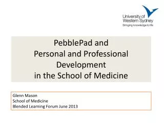 PebblePad and Personal and Professional Development in the School of Medicine