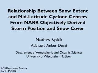 Matthew Rydzik Advisor : Ankur Desai Department of Atmospheric and Oceanic Sciences