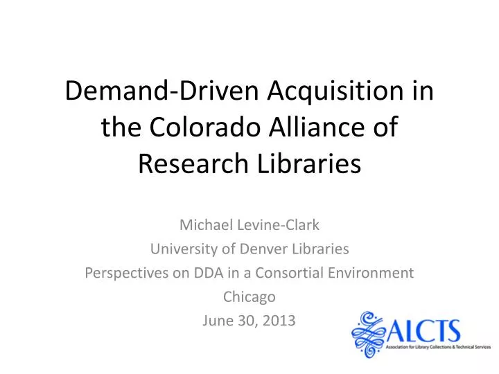 demand driven acquisition in the colorado alliance of research libraries