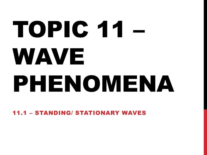 topic 11 wave phenomena