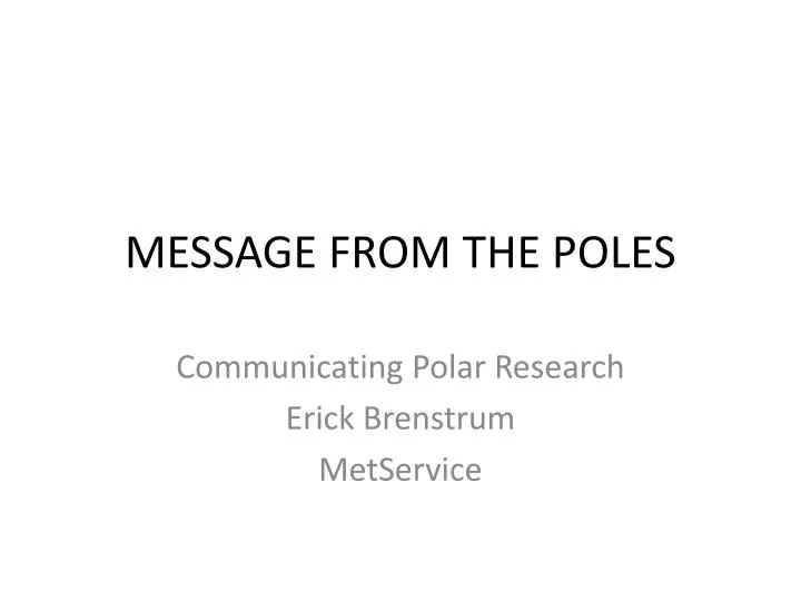 message from the poles