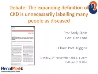 Debate: The expanding definition of CKD is unnecessarily labelling many people as diseased