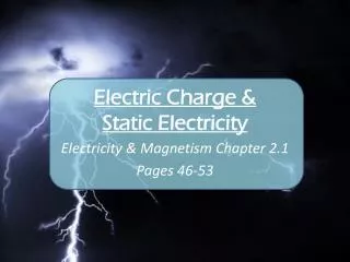 Electric Charge &amp; Static Electricity