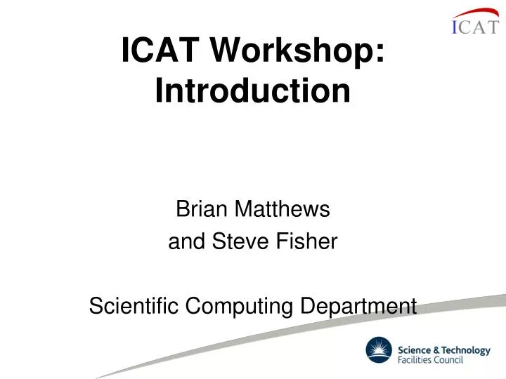 icat workshop introduction