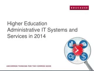 Higher Education Administrative IT Systems and Services in 2014