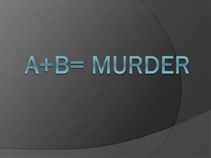 a b murder