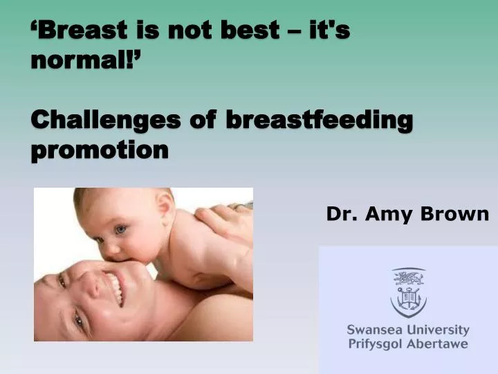 breast is not best it s normal challenges of breastfeeding promotion