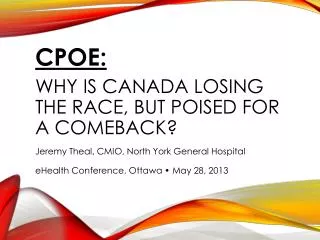 CPOE: Why is Canada losing the race, but poised for a comeback?