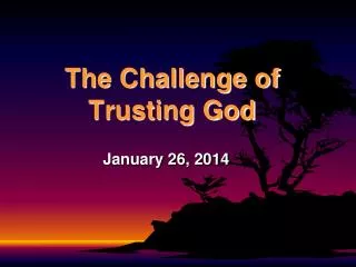 the challenge of trusting god