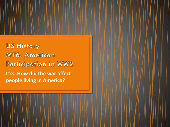 us history mt6 american participation in ww2