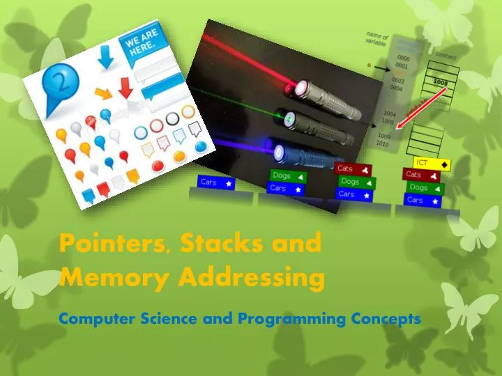pointers stacks and memory addressing