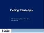 Step-by-Step Guide to Retrieving Your Transcript at Ole Miss - slide 1