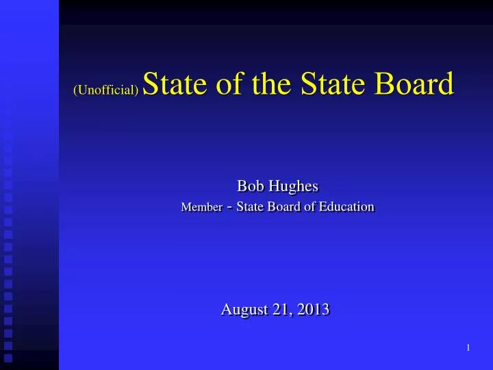 unofficial state of the state board