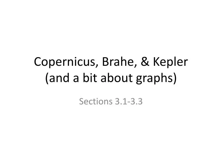 copernicus brahe kepler and a bit about graphs