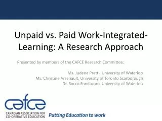 Unpaid vs. Paid Work-Integrated-Learning: A Research A pproach