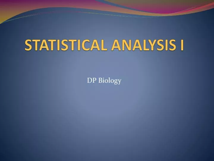 statistical analysis i