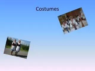 Costumes