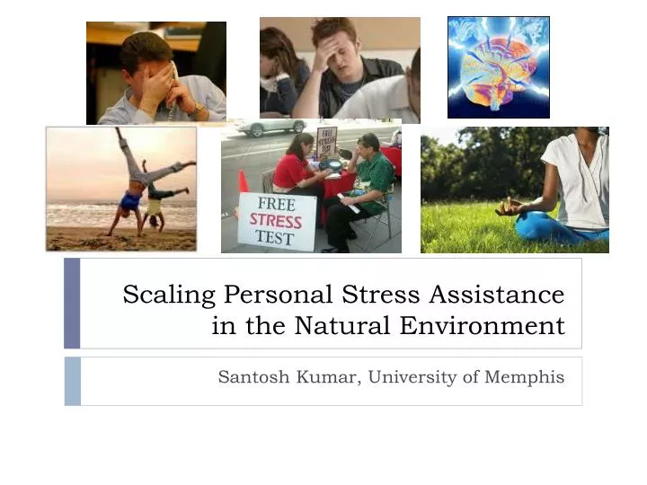 scaling personal stress assistance in the natural environment