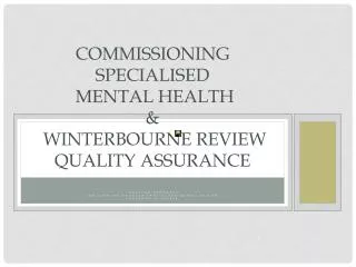 Commissioning Specialised Mental Health &amp; Winterbourne Review Quality Assurance