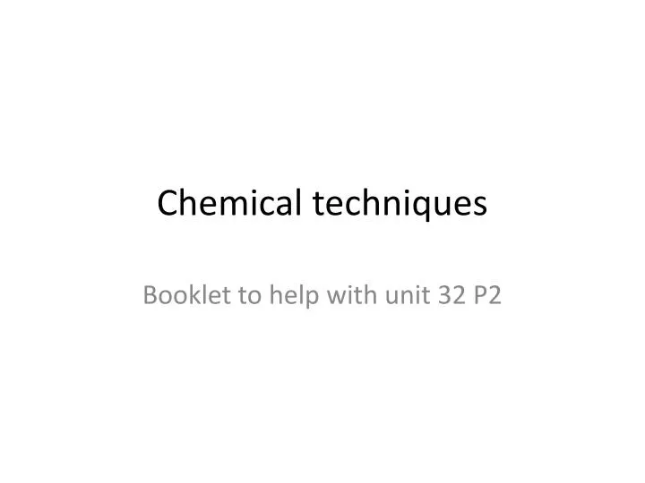 chemical techniques