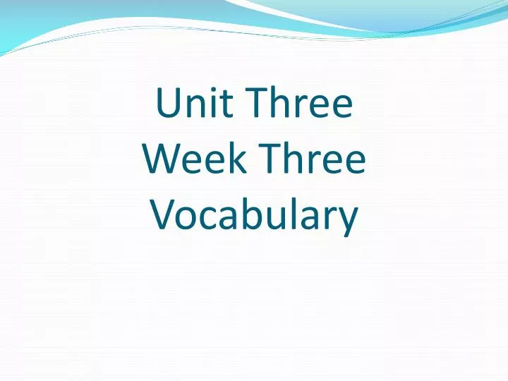 unit three week three vocabulary