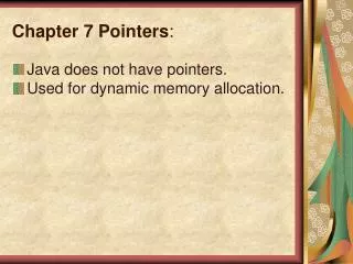 Chapter 7 Pointers :