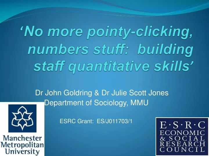 no more pointy clicking numbers stuff building staff quantitative skills