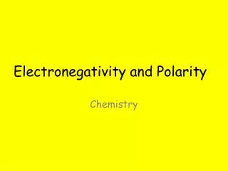 Electronegativity and Polarity