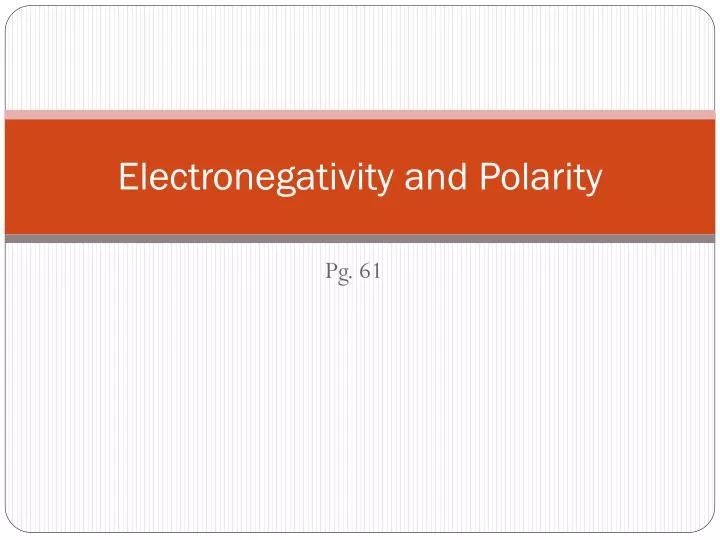 PPT Electronegativity And Polarity PowerPoint Presentation Free Download ID