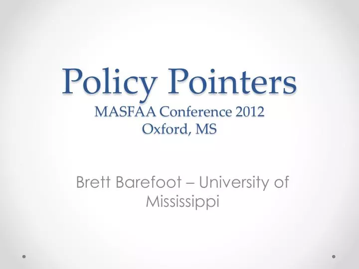 policy pointers masfaa conference 2012 oxford ms