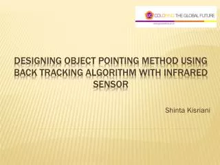 Designing Object Pointing MeThod Using Back Tracking Algorithm With Infrared Sensor